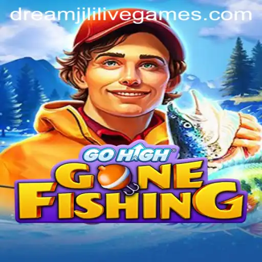 GoHighGoneFishing: Dive into the Latest Adventure with Dreamjili