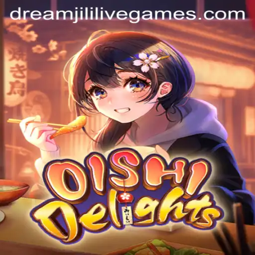 Discover the Enchanting World of OishiDelights: A Journey Through Dreamjili